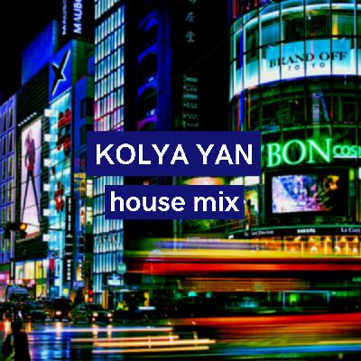 Kolya Yan - House Mix (2019 Winter)