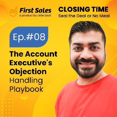 The Account Executive's Objection Handling Playbook