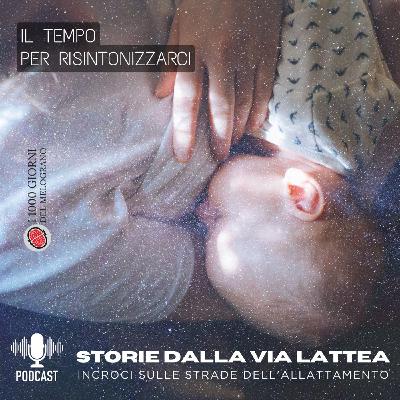 Storie della Via Lattea - Il tempo per risintonizzarci Storie della Via Lattea - Il tempo per risintonizzarci