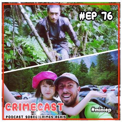 🎙️EP 76! Casos de Desaparecimento - Trilheiro sumiu em Sp e Garota Eslovena desaparecida com a mãe! 🎙️EP 76! Casos de Desaparecimento - Trilheiro sumiu em Sp e Garota Eslovena desaparecida com a mãe!