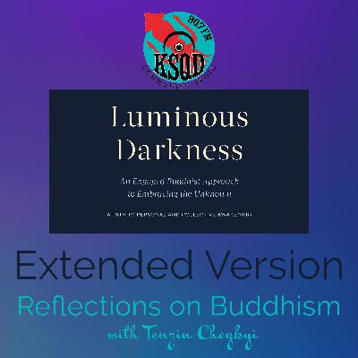 Luminous Darkness: EXTENDED EPISODE