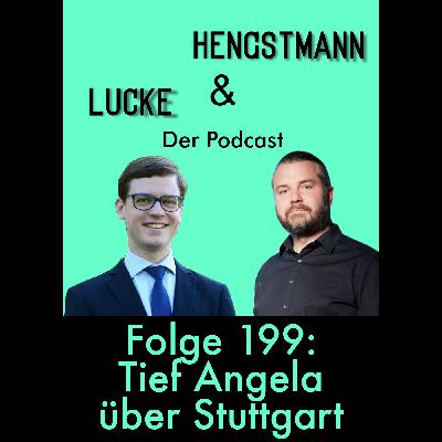 Lucke & Hengstmann, Folge 199: Tief Angela über Stuttgart (19. Februar 2026)