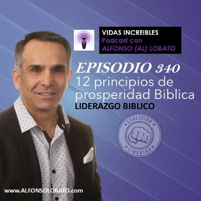 EP 340 12 Principios de prosperidad - Liderazgo Biblico