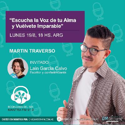 258: Escucha la voz de tu alma y vuélvete imparable con Lain García Calvo 258: Escucha la voz de tu alma y vuélvete imparable con Lain García Calvo