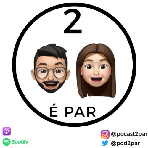 PODCAST 2 É PAR - 01