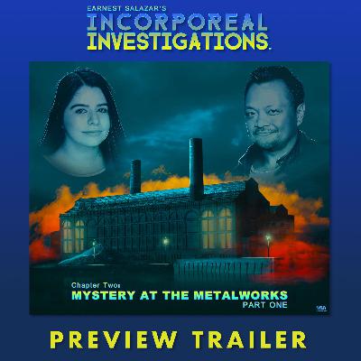 Incorporeal Investigations - Chapter 2 PREVIEW TRAILER