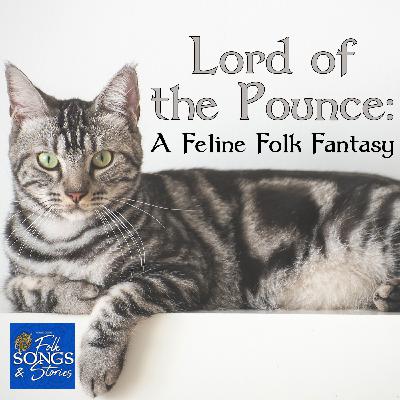 Lord of the Pounce: A Feline Folk Fantasy #303 Lord of the Pounce: A Feline Folk Fantasy #303