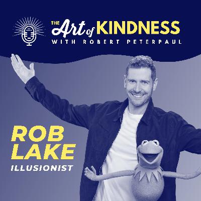 World Famous Illusionist Rob Lake: Magic Muppet Kindness on Broadway World Famous Illusionist Rob Lake: Magic Muppet Kindness on Broadway