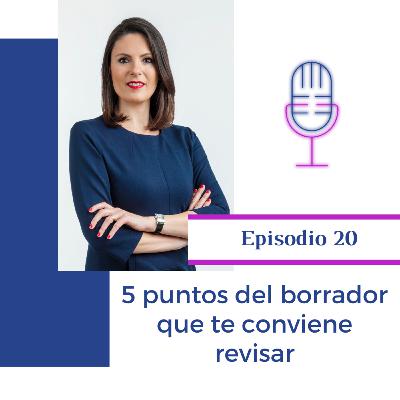 020 - 5 puntos del borrador que te conviene revisar 020 - 5 puntos del borrador que te conviene revisar