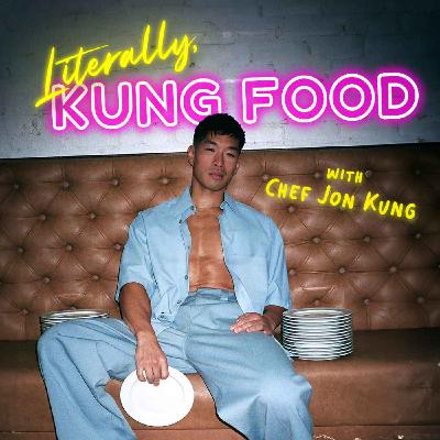 Literally, KUNG FOOD with Chef Jon Kung