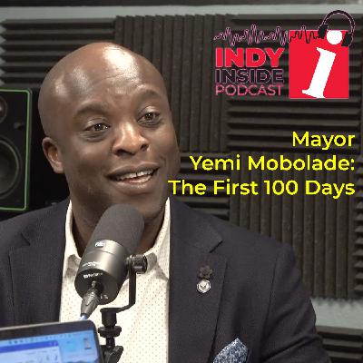 Mayor Yemi Mobolade: The First 100 Days - Indy Inside Mayor Yemi Mobolade: The First 100 Days - Indy Inside