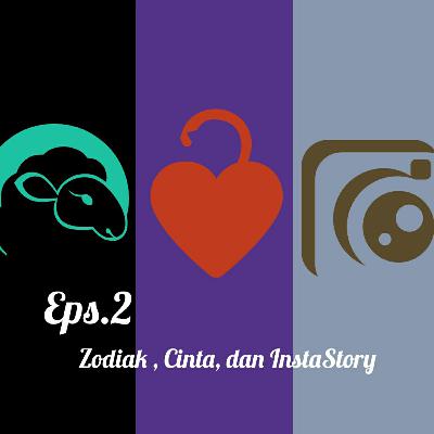 Zodiak, Cinta, dan InstaStory