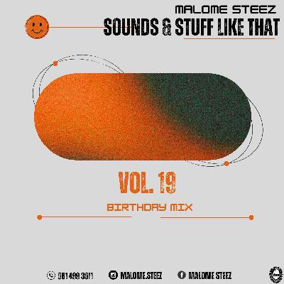 Sounds & Stuff Like That Vol. 19