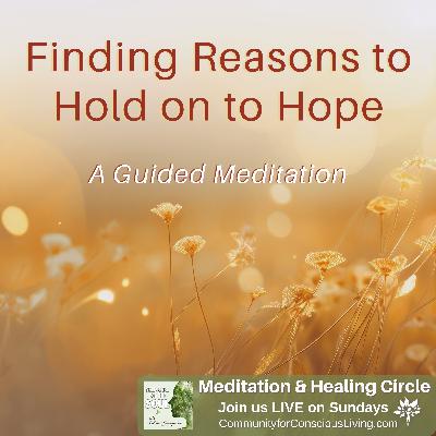 Finding Reasons to Hold onto Hope