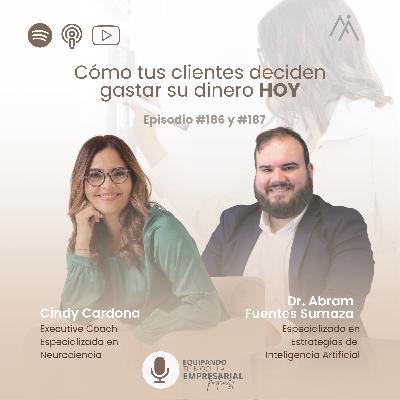 🎧Entrevista-Parte 2: Cómo tus clientes deciden gastar su dinero HOY-Ep.#187
