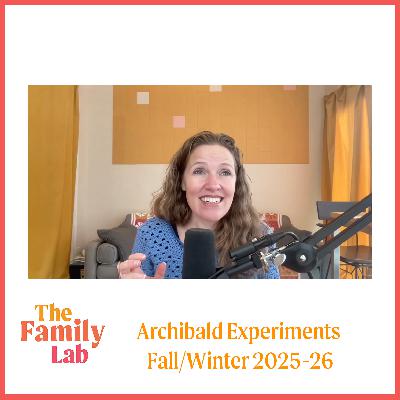 Archibald Experiments Fall/Winter 2025-26