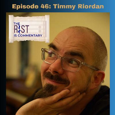 046: Perfectly Imperfect: A Conversation with Timmy Riordan