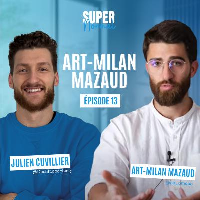 #13 – Avec Art-Milan Mazaud – Gérer son stress dans un monde qui ne s’arrête jamais
