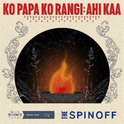 Listen Now: New season of Ko Papa Ko Rangi: Ahi Kaa