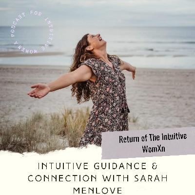Intuitive Guidance & Connection With Sarah Menlove