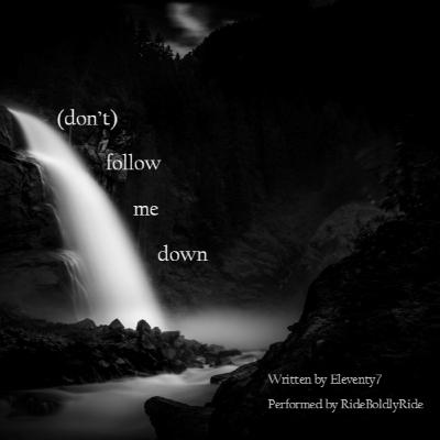 Podfic: (Don't) Follow Me Down by Eleventy7