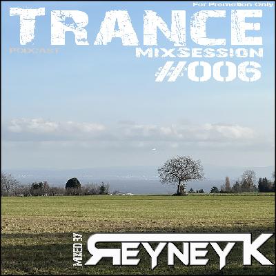 2024-03-05 Trance mixed by Reyney K