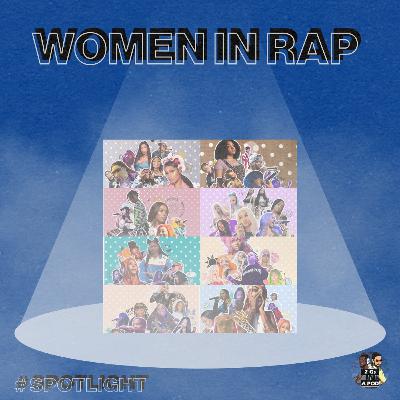 62. Women in Rap w/ Tochi & Fé Oj #SPOTLIGHT 62. Women in Rap w/ Tochi & Fé Oj #SPOTLIGHT