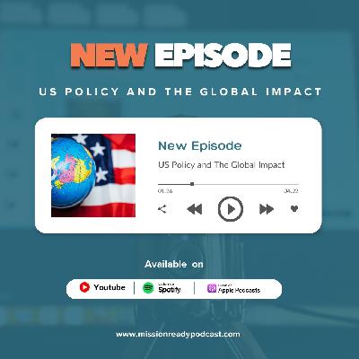 US Policy and The Global Impact
