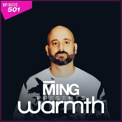 MING Presents Warmth Episode 501