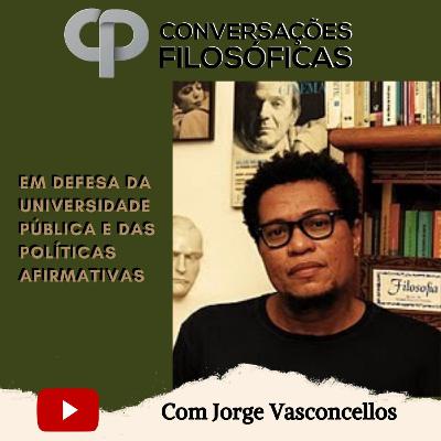 Em defesa da universidade pública e das políticas afirmativas | Entrevista com Jorge Vasconcellos.