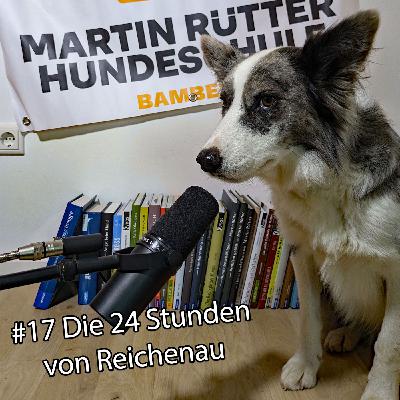 Episode 17: Die 24 Stunden von Reichenau
