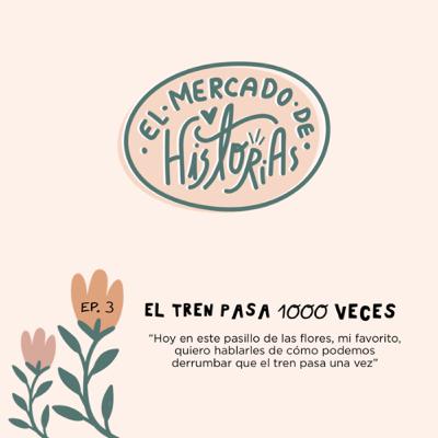 El tren pasa 1000 veces