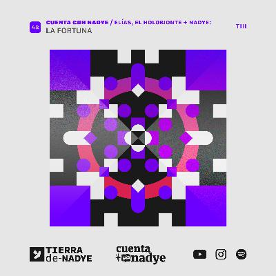 Cuenta Con Nadye: La Fortuna