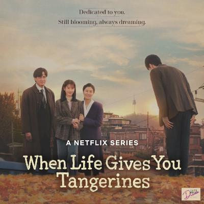 When Life Gives You Tangerines: Geum Myeong's First Love