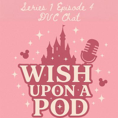 S1 E4 - DVC Chat S1 E4 - DVC Chat