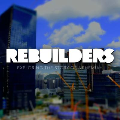 7. The Rebuilder's Work - David Gooding