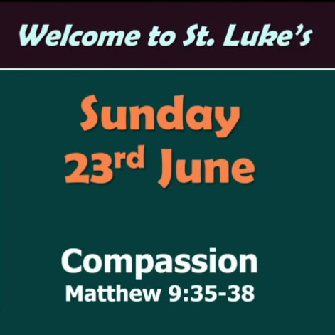 Compassion (Matthew 9:35-38)