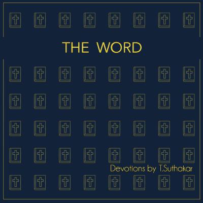 THE WORD: கர்த்தர் எனக்காக யாவையும் செய்து முடிப்பார்