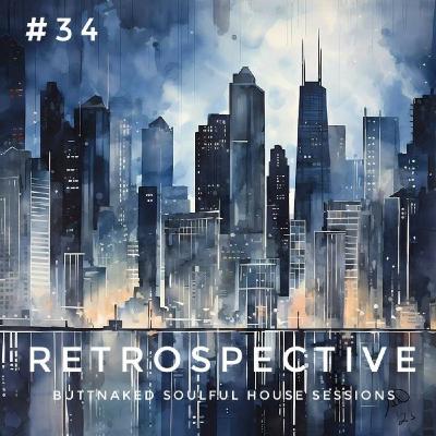 Iain Willis presents Retrospective #34 - Buttnaked Lost Mixes Iain Willis presents Retrospective #34 - Buttnaked Lost Mixes