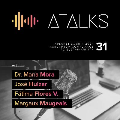 APLANET Summit 2024 | Panel 2 : CSRD Practical Insights | ATALK 31 APLANET Summit 2024 | Panel 2 : CSRD Practical Insights | ATALK 31