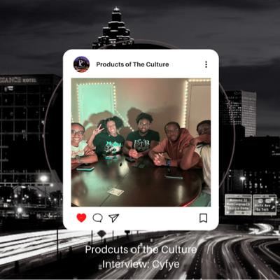 Products of the Culture Interview: Cyfye