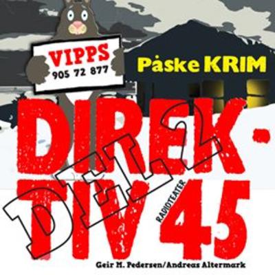 EPISODE 2 - Direktiv 45 EPISODE 2 - Direktiv 45