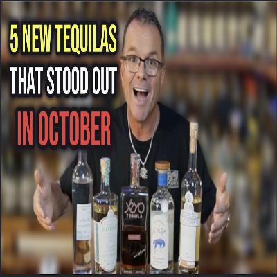 5 New Tequilas That Stood Out in October 5 New Tequilas That Stood Out in October