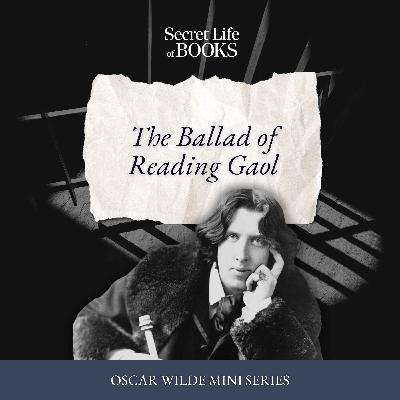 Oscar Wilde 4: Doing rhyme: The Ballad of Reading Gaol