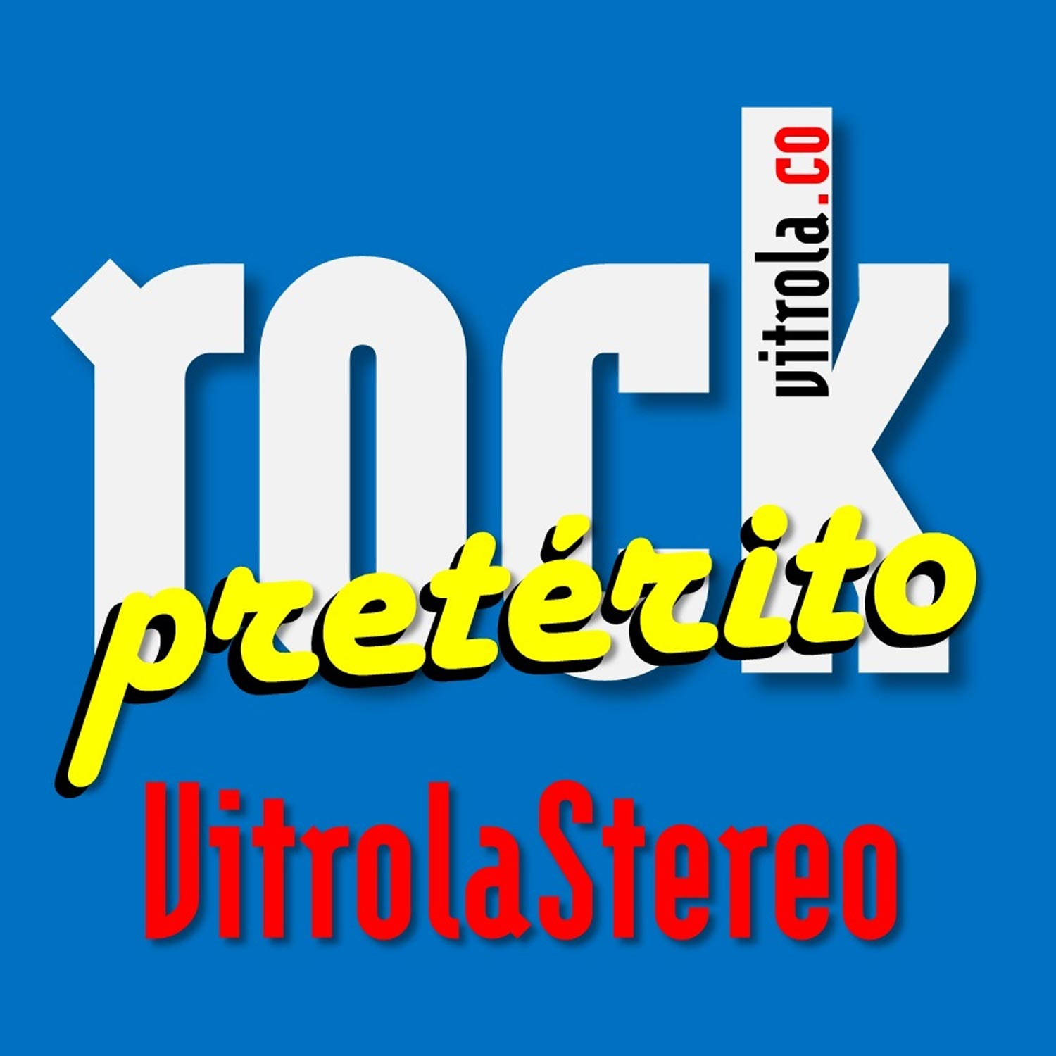 Rock Pretérito - VitrolaStereo Rock Pretérito - VitrolaStereo