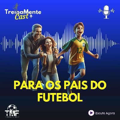 AOS PAIS DO FUTEBOL