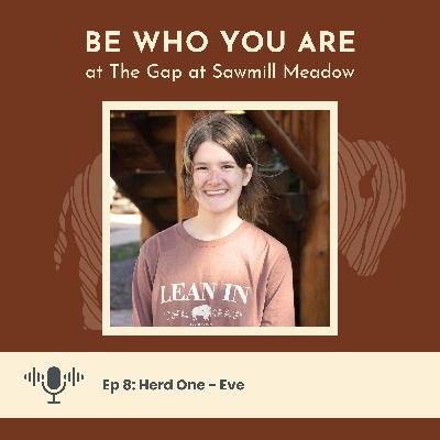 Ep 8: Herd One - Eve Ep 8: Herd One - Eve