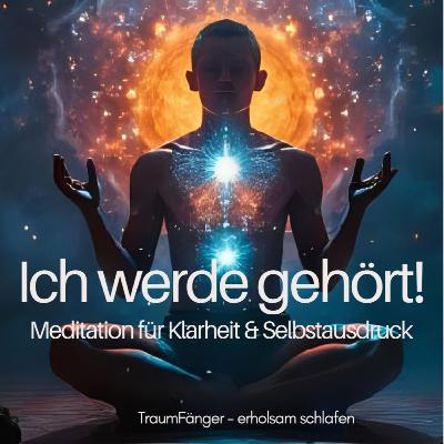 F50 - Ich werde gehört – Meditation für Klarheit und Selbstausdruck | Hals-Chakra
