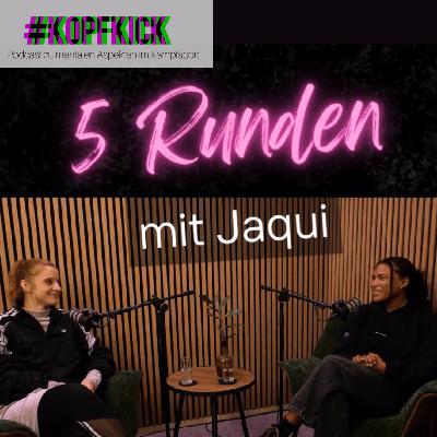Kopfkick meets Jaqui: 5 Runden über sportmentale Aspekte im Kampfsport