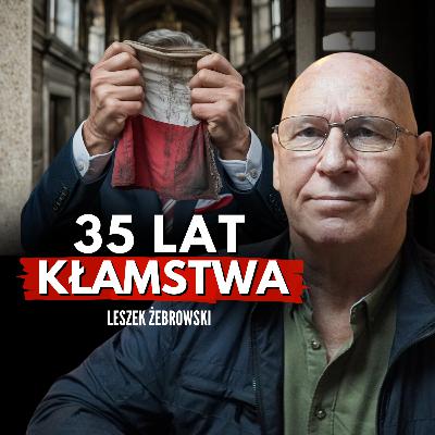 ZAKŁAMALI WSZYSTKO. Czy polskie elity zmarnowały 35 lat wolności?
